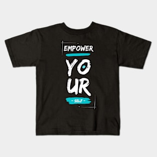 Empower Your Self Kids T-Shirt